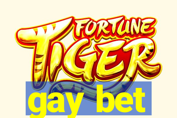 gay bet